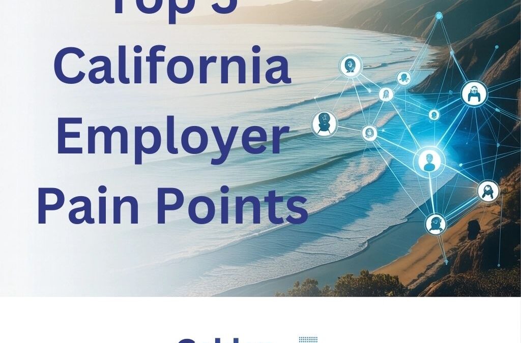 Top 5 California Employer Pain Points—and How Golden State HR Fixes Them